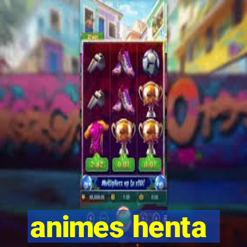 animes henta